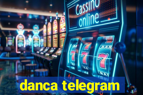 danca telegram